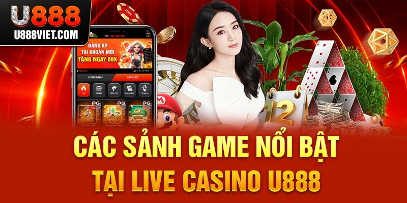 Các sảnh game nổi bật tại Live Casino U888