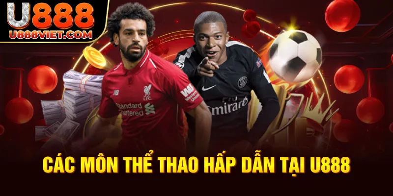 Các môn thể thao hấp dẫn tại U888