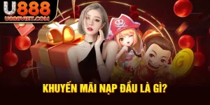 Khuyến mãi nạp đầu là gì?